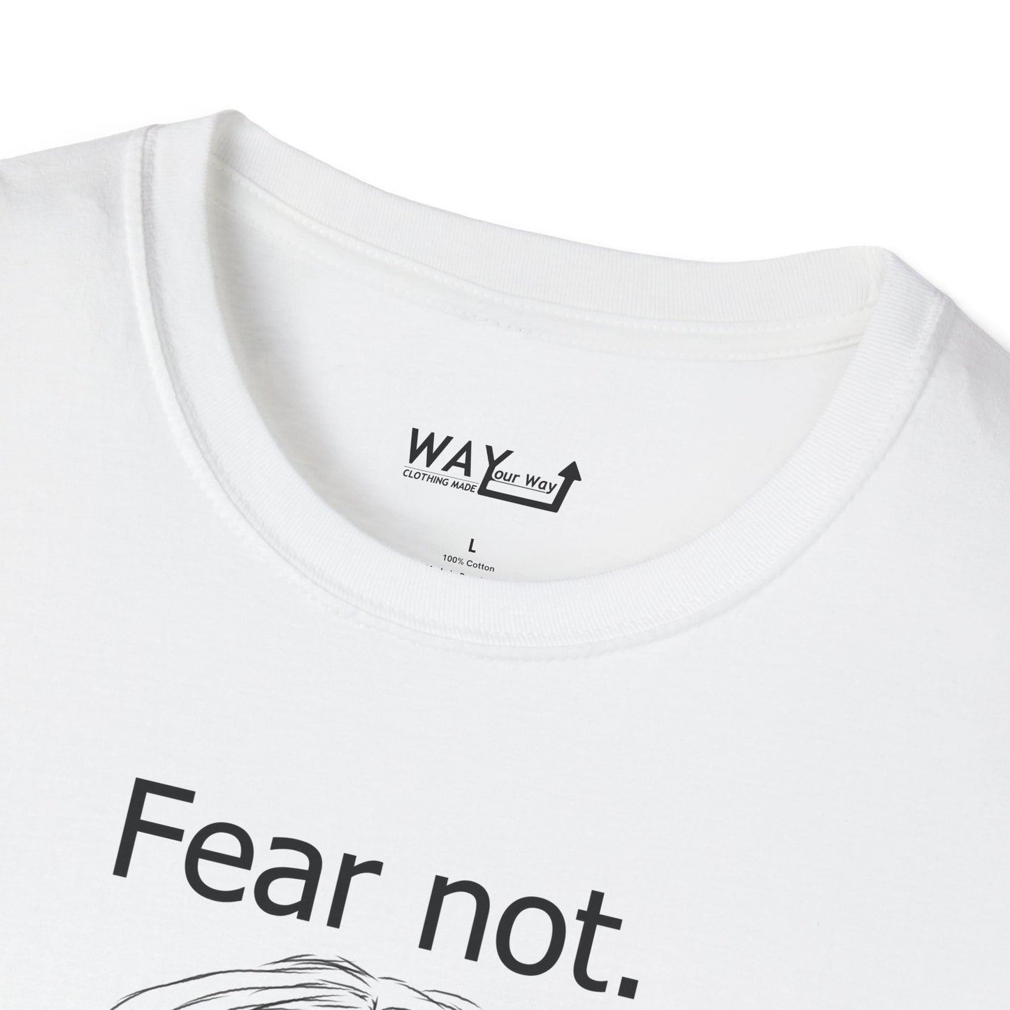 Fear Not Jesus T-Shirt | 100% Cotton