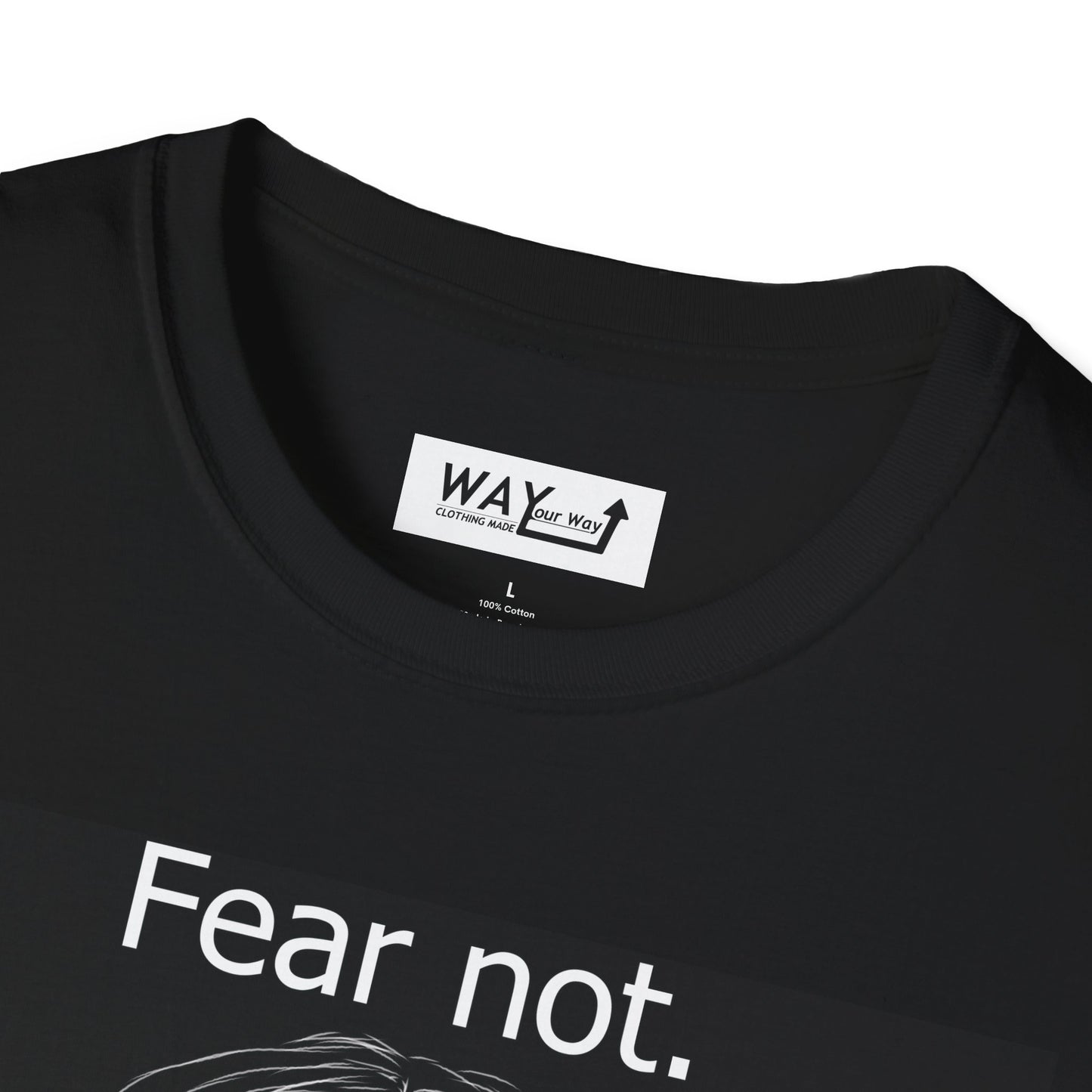 Fear Not Jesus T-Shirt | 100% Cotton